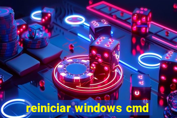 reiniciar windows cmd